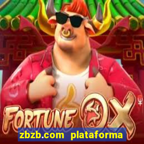 zbzb.com plataforma de jogos