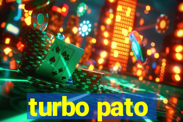 turbo pato