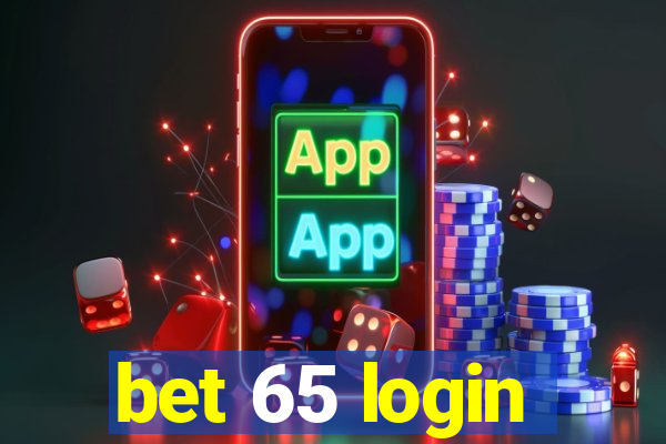 bet 65 login