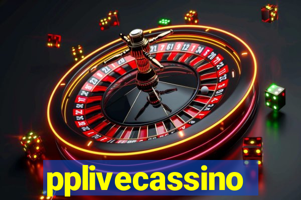 pplivecassino