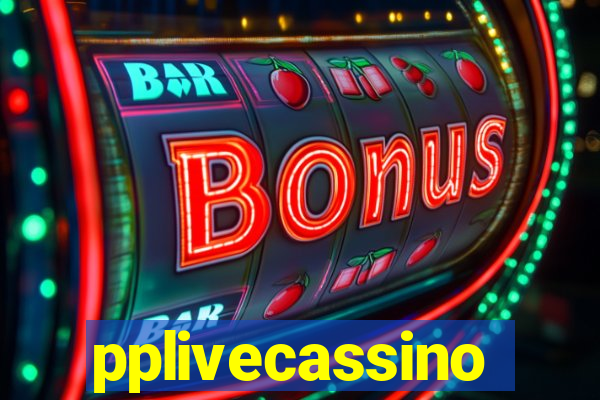 pplivecassino