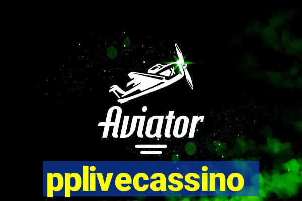 pplivecassino