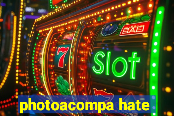 photoacompa hate