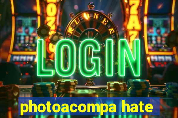 photoacompa hate