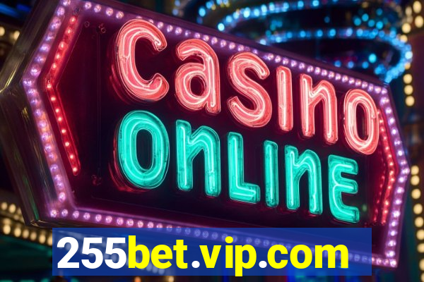 255bet.vip.com