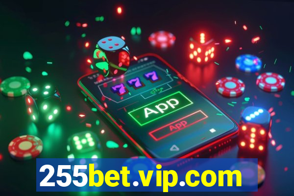 255bet.vip.com