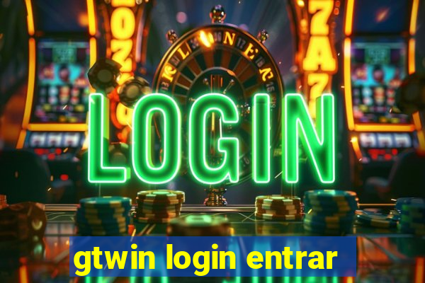 gtwin login entrar