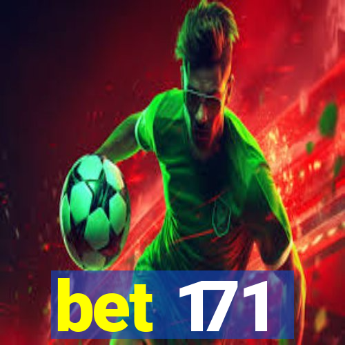 bet 171