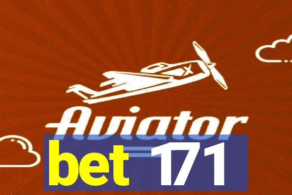 bet 171