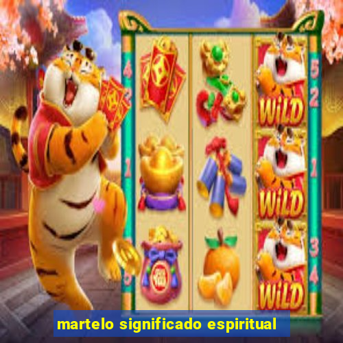 martelo significado espiritual