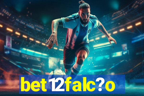 bet12falc?o