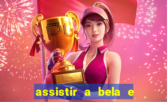 assistir a bela e a fera 2014