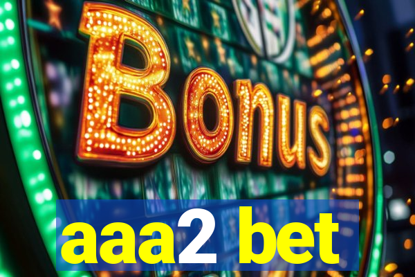 aaa2 bet