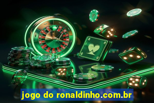 jogo do ronaldinho.com.br