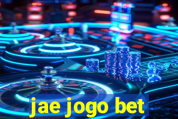 jae jogo bet