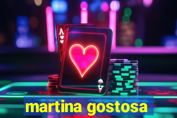 martina gostosa