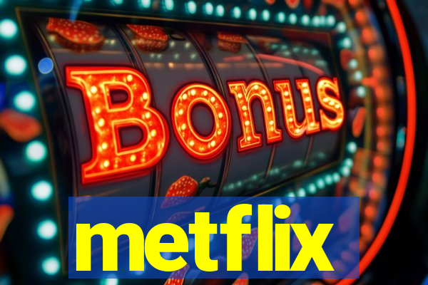 metflix