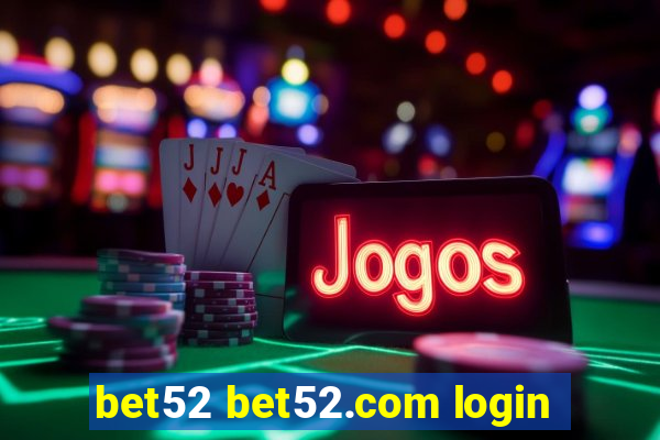 bet52 bet52.com login