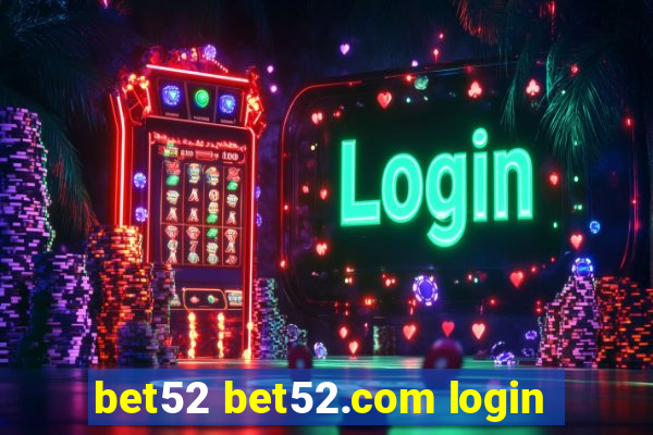 bet52 bet52.com login