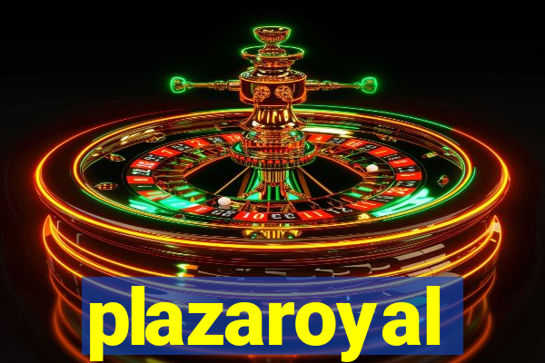 plazaroyal