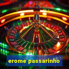 erome passarinho