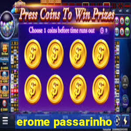 erome passarinho