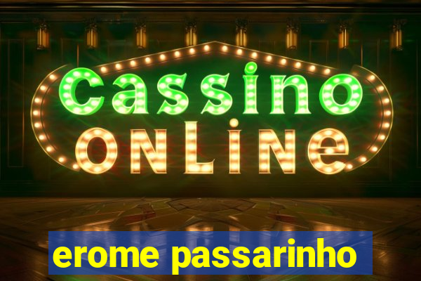 erome passarinho