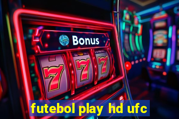 futebol play hd ufc