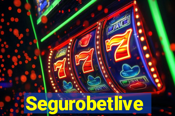 Segurobetlive