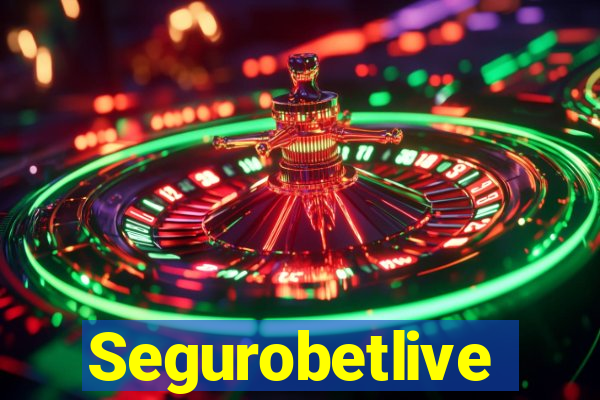 Segurobetlive