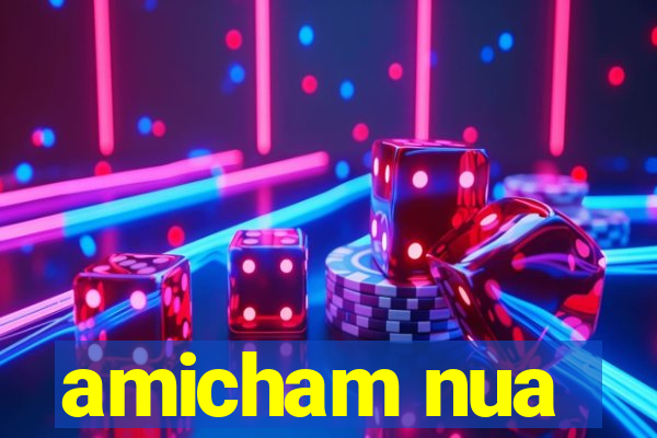 amicham nua