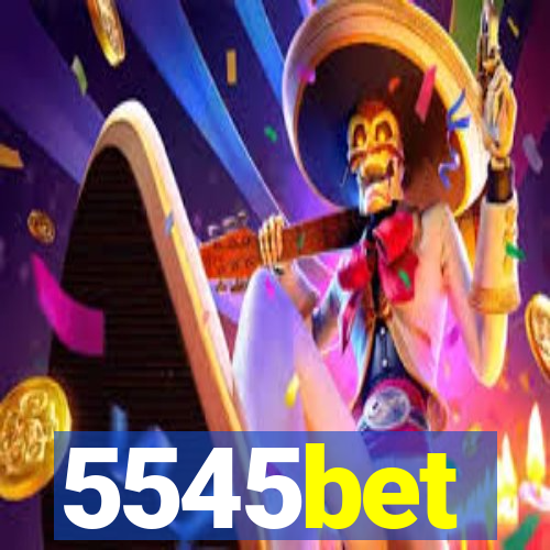 5545bet