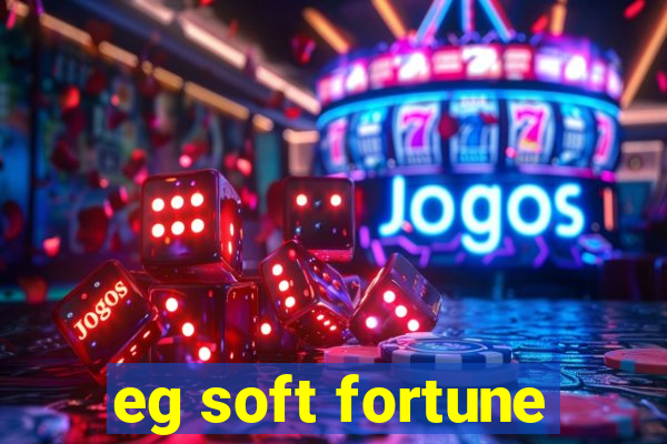 eg soft fortune