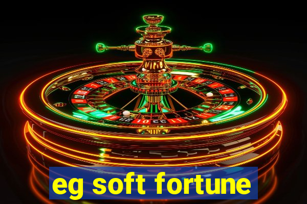 eg soft fortune