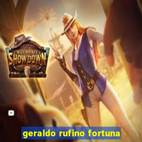 geraldo rufino fortuna