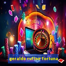 geraldo rufino fortuna