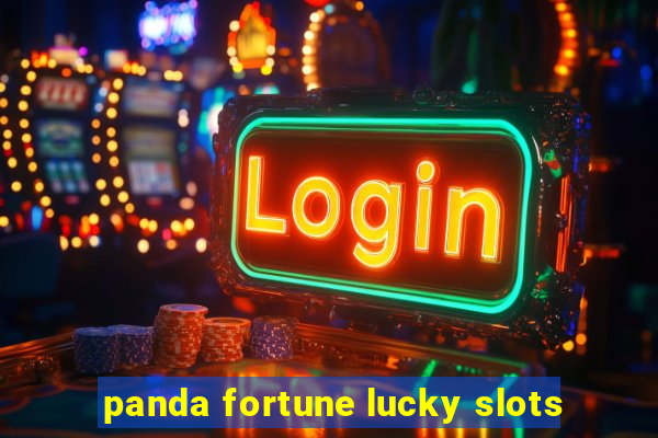 panda fortune lucky slots