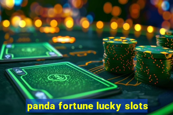 panda fortune lucky slots