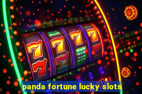 panda fortune lucky slots