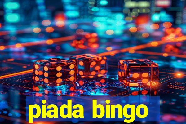 piada bingo