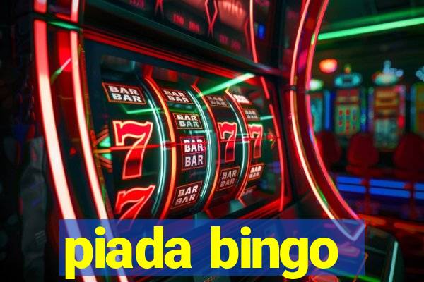 piada bingo