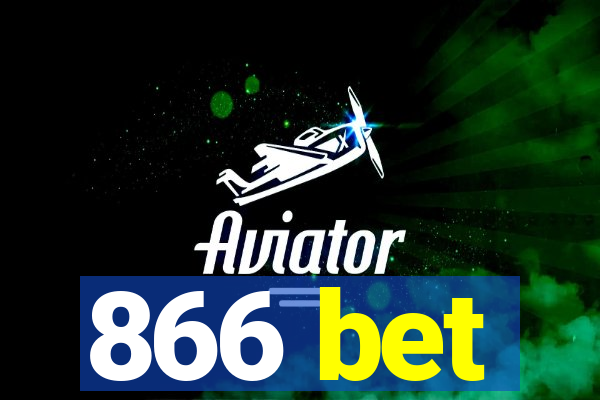 866 bet