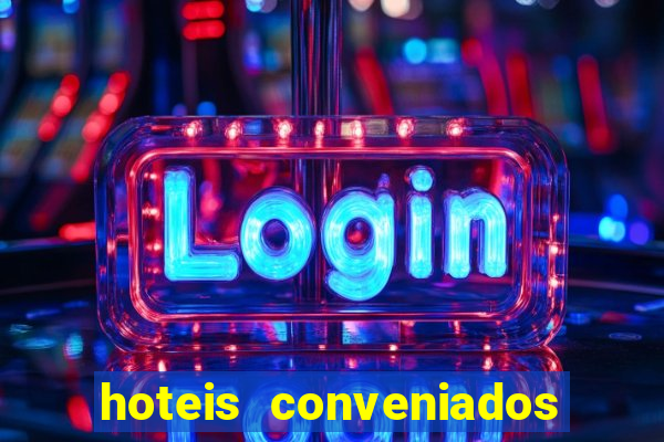 hoteis conveniados bancorbras bahia