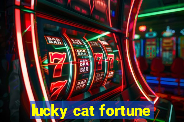 lucky cat fortune