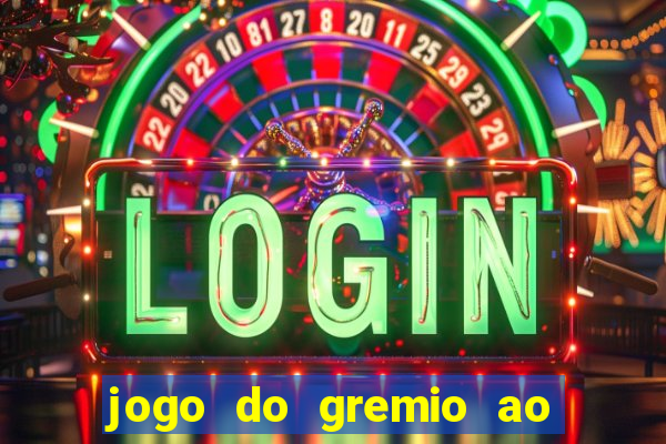 jogo do gremio ao vivo hd