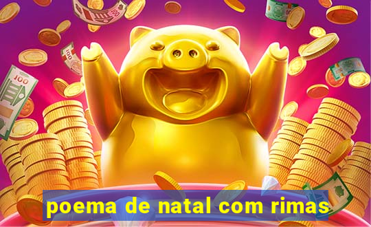 poema de natal com rimas