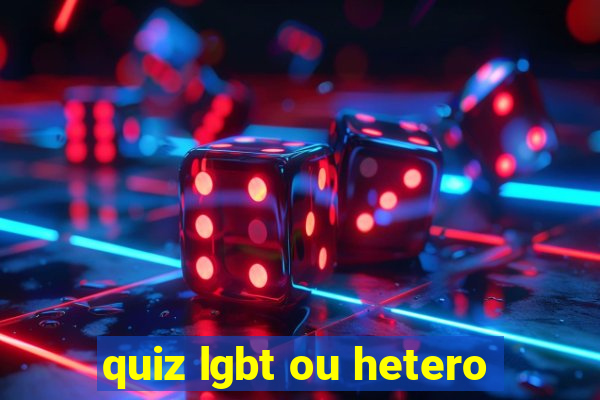 quiz lgbt ou hetero