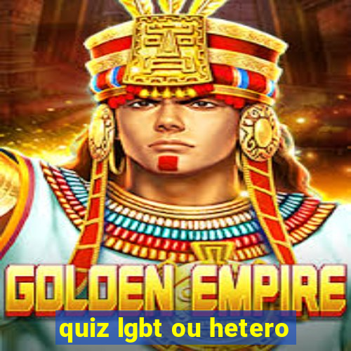 quiz lgbt ou hetero