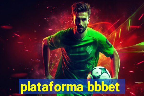 plataforma bbbet