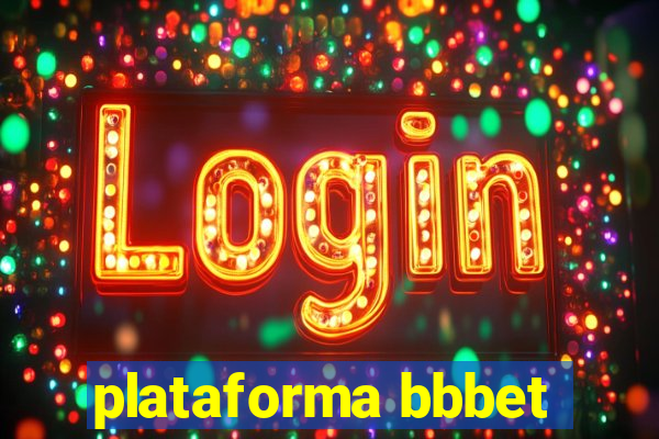 plataforma bbbet